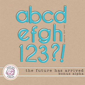 The Future Has Arrived Bonus Alpha